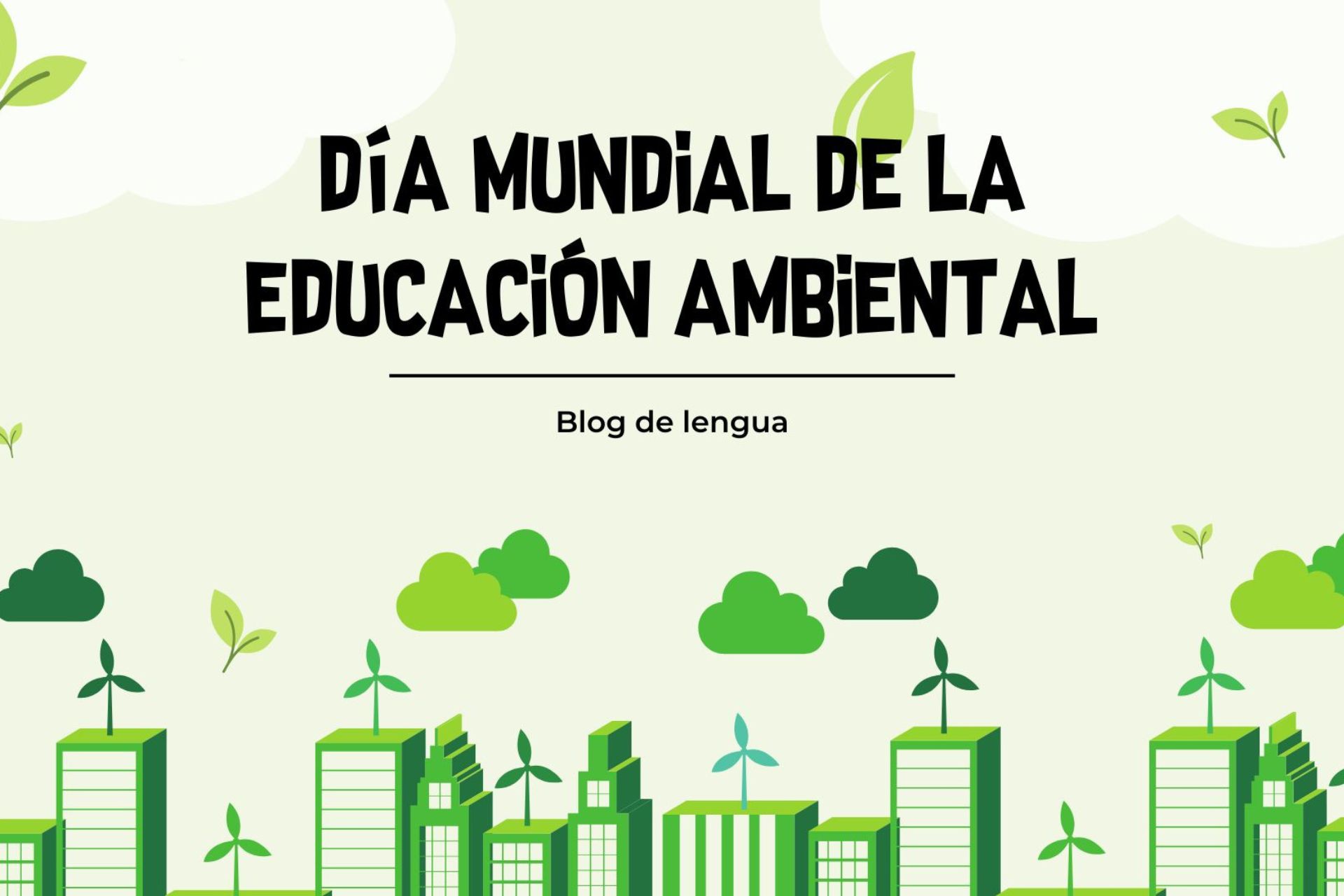 D&iacute;a Mundial de la Educaci&oacute;n Ambiental